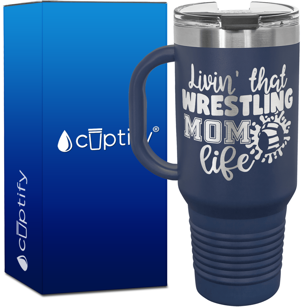 Livin' that Wrestling Mom Life 40oz Travel Mug