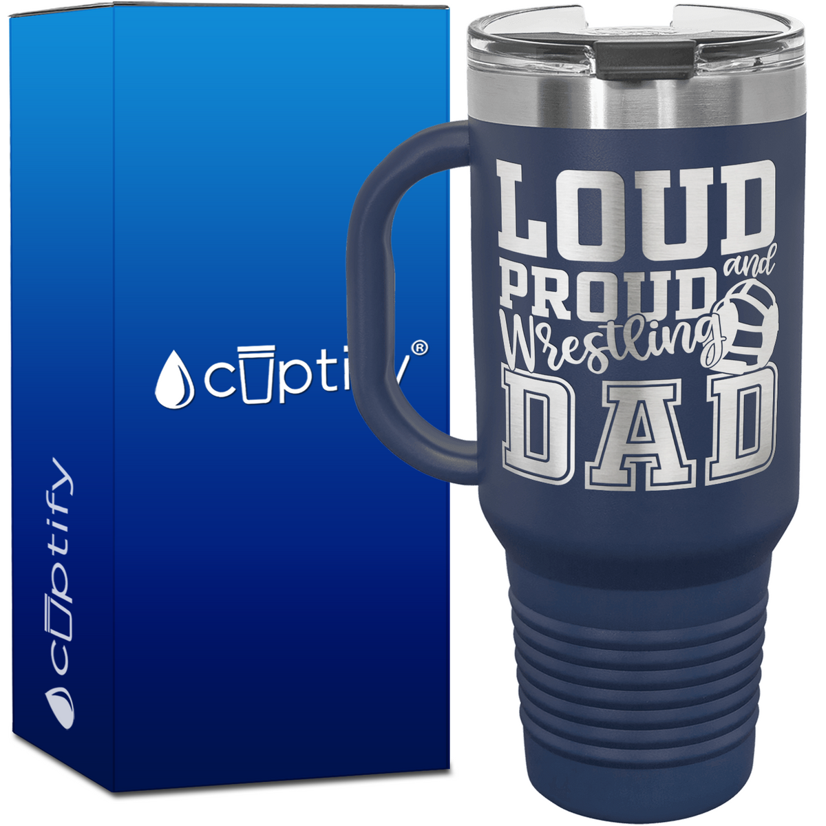 Loud and Proud Wrestling Dad 40oz Travel Mug