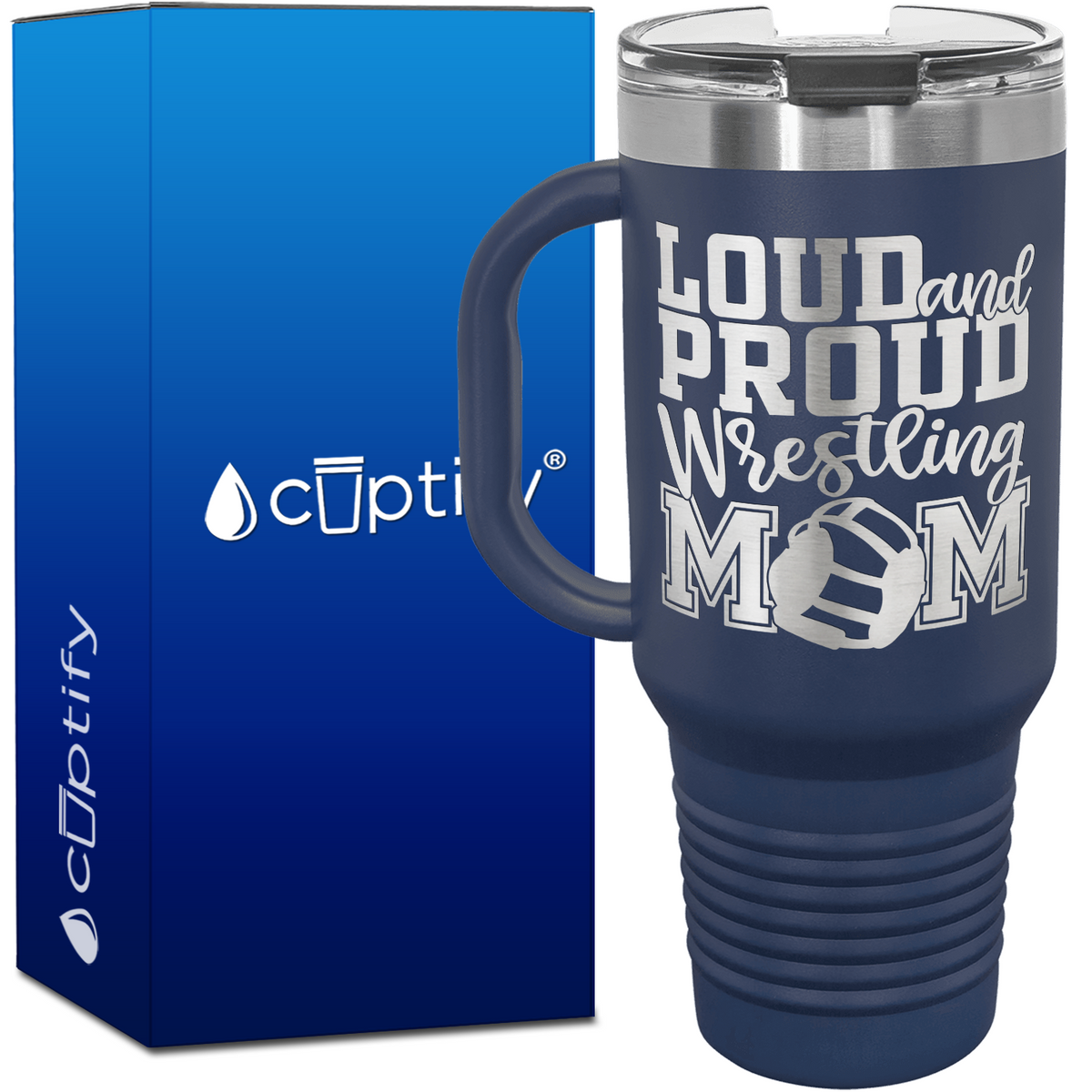 Loud and Proud Wrestling Mom 40oz Travel Mug