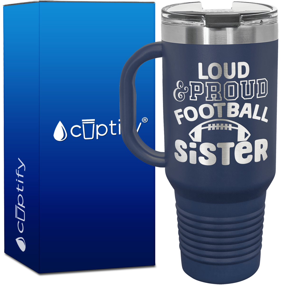 Loud and Proud Football Sister 40oz Football Travel Mug