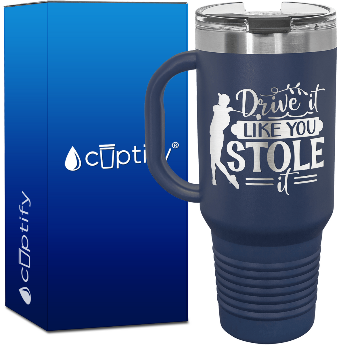 Drive it Like You Stole It Golf 40oz Golf Travel Mug