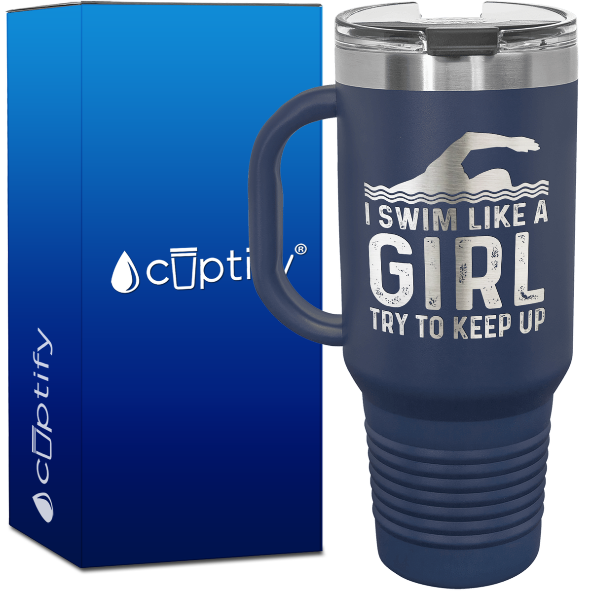 I Swim Like a Girl Try to Keep Up 40oz Swimming Travel Mug