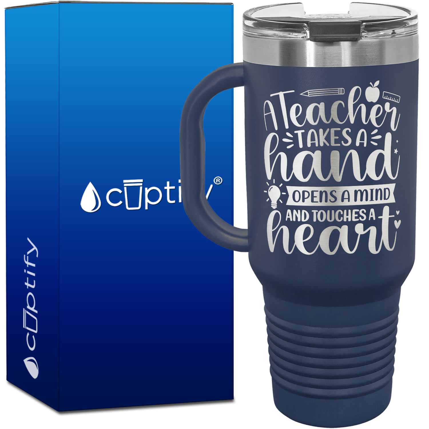 A Teacher Takes a Hand Opens a Mind and Touches a Heart 40oz Teacher Travel Mug