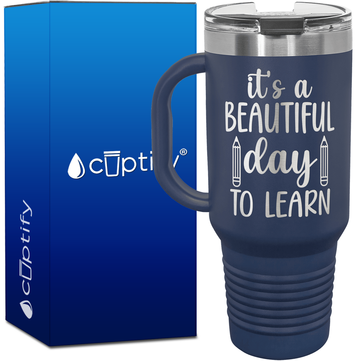 It's a Beautiful Day to Learn 40oz Teacher Travel Mug