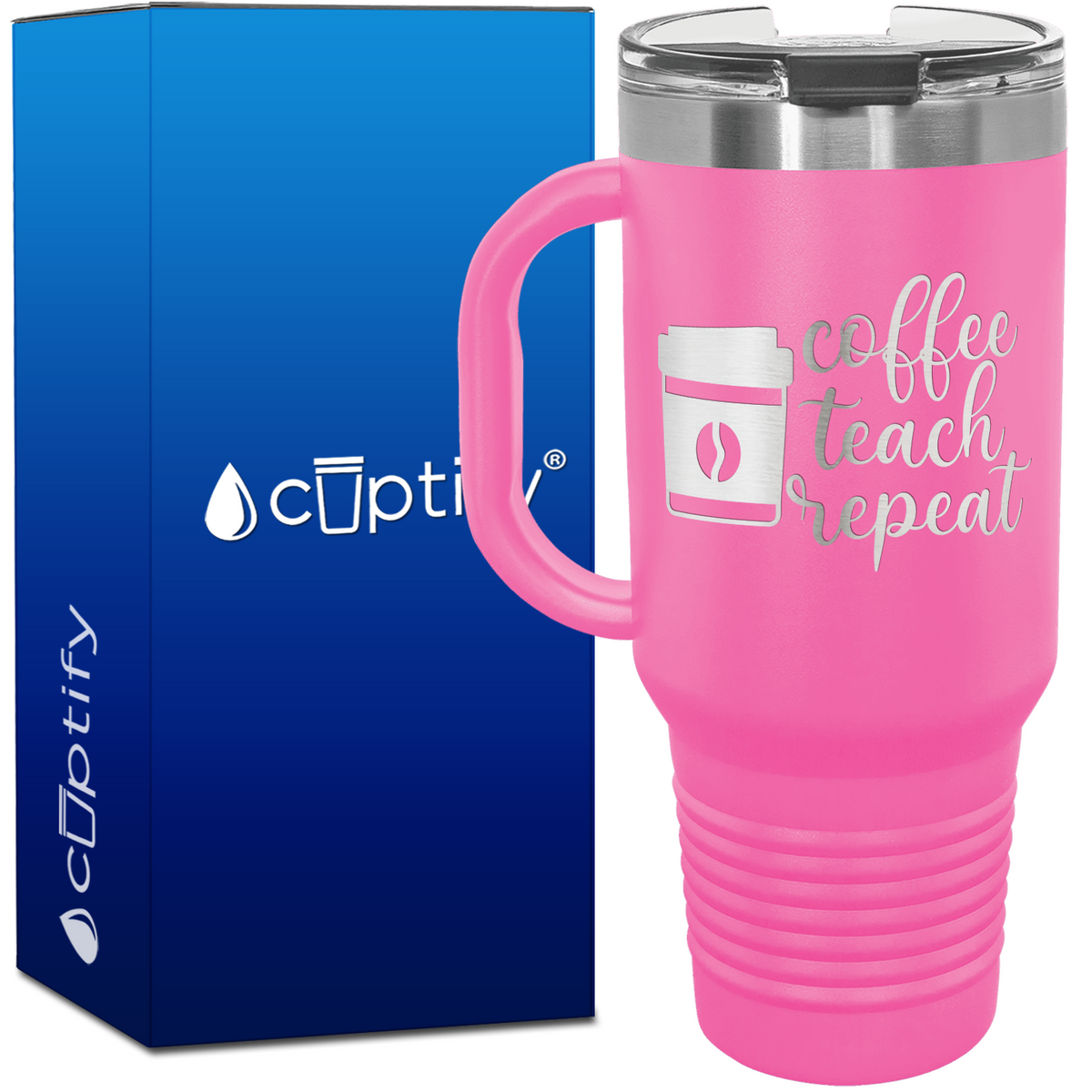 Coffee Teach Repeat 40oz Teacher Travel Mug