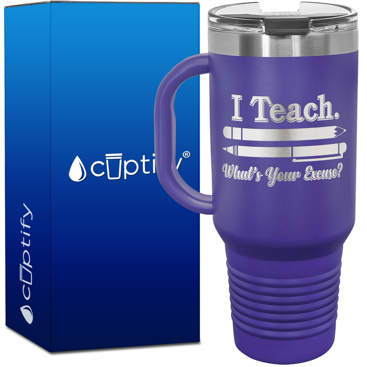 I Teach What's your Excuse 40oz Teacher Travel Mug