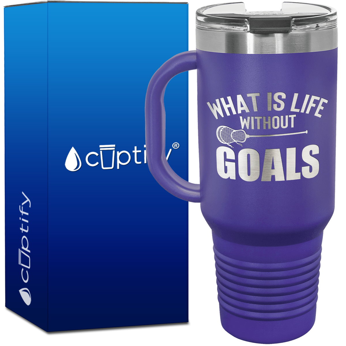 What is Life Without Goals Lacrosse Stick 40oz Lacrosse Travel Mug