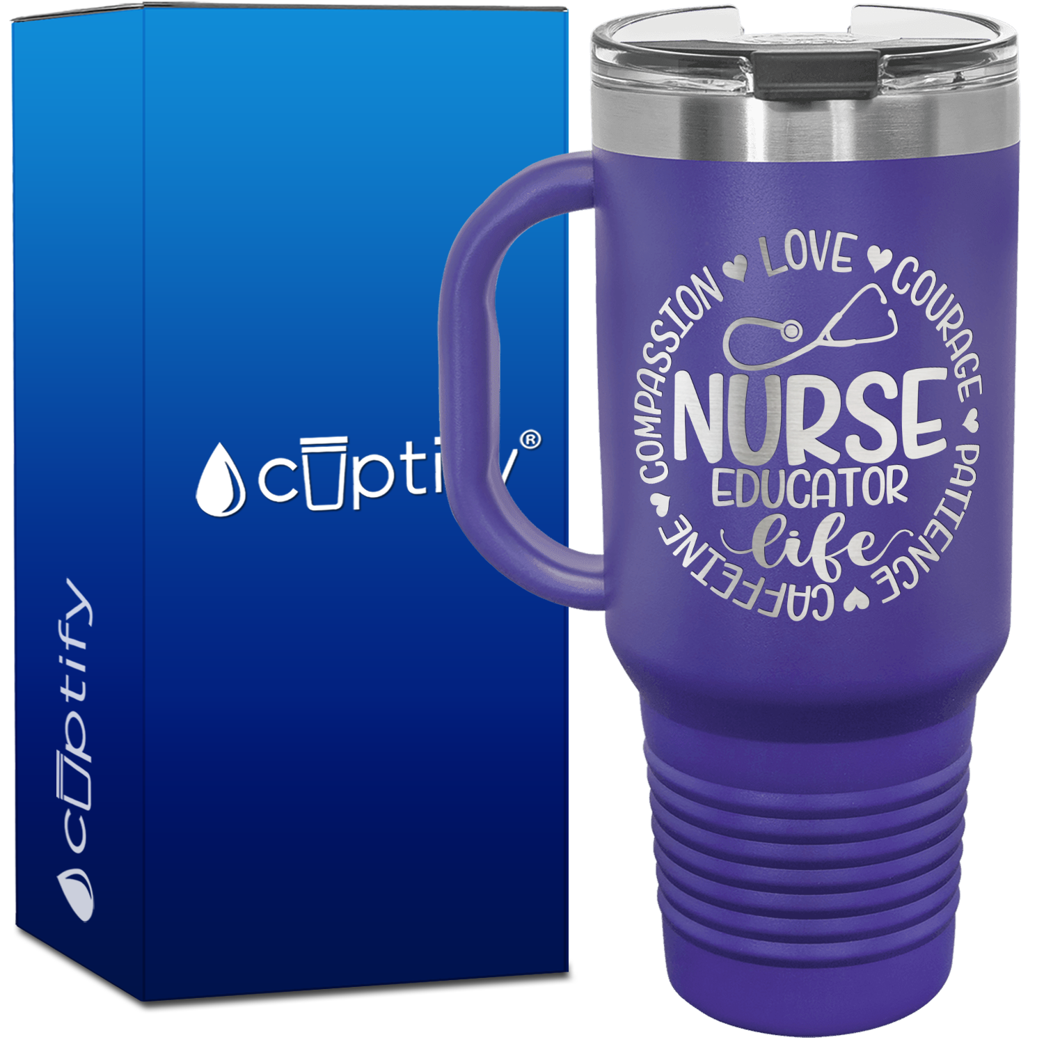 Nurse Educator Life - Compassion, Love, Courage, Patience, Caffeine 40oz Nurse Travel Mug