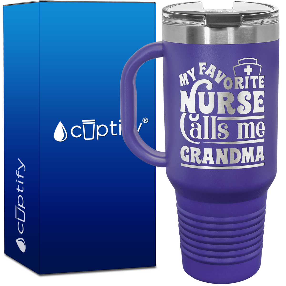 My Favorite Nurse Calls Me Grandma 40oz Nurse Travel Mug