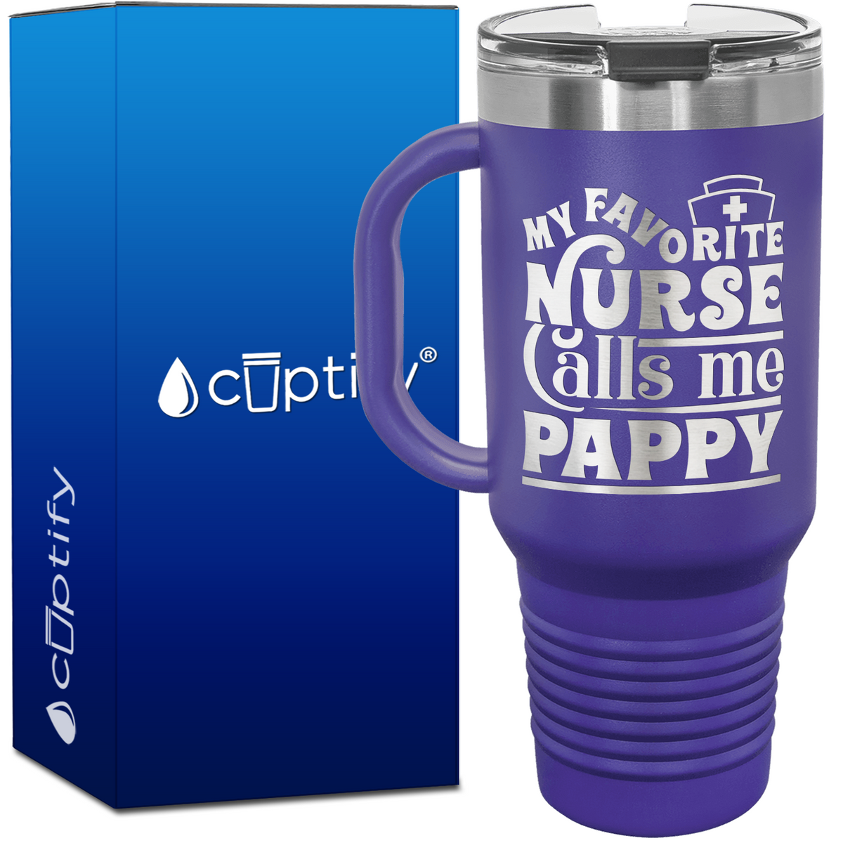 My Favorite Nurse Calls Me Pappy 40oz Nurse Travel Mug