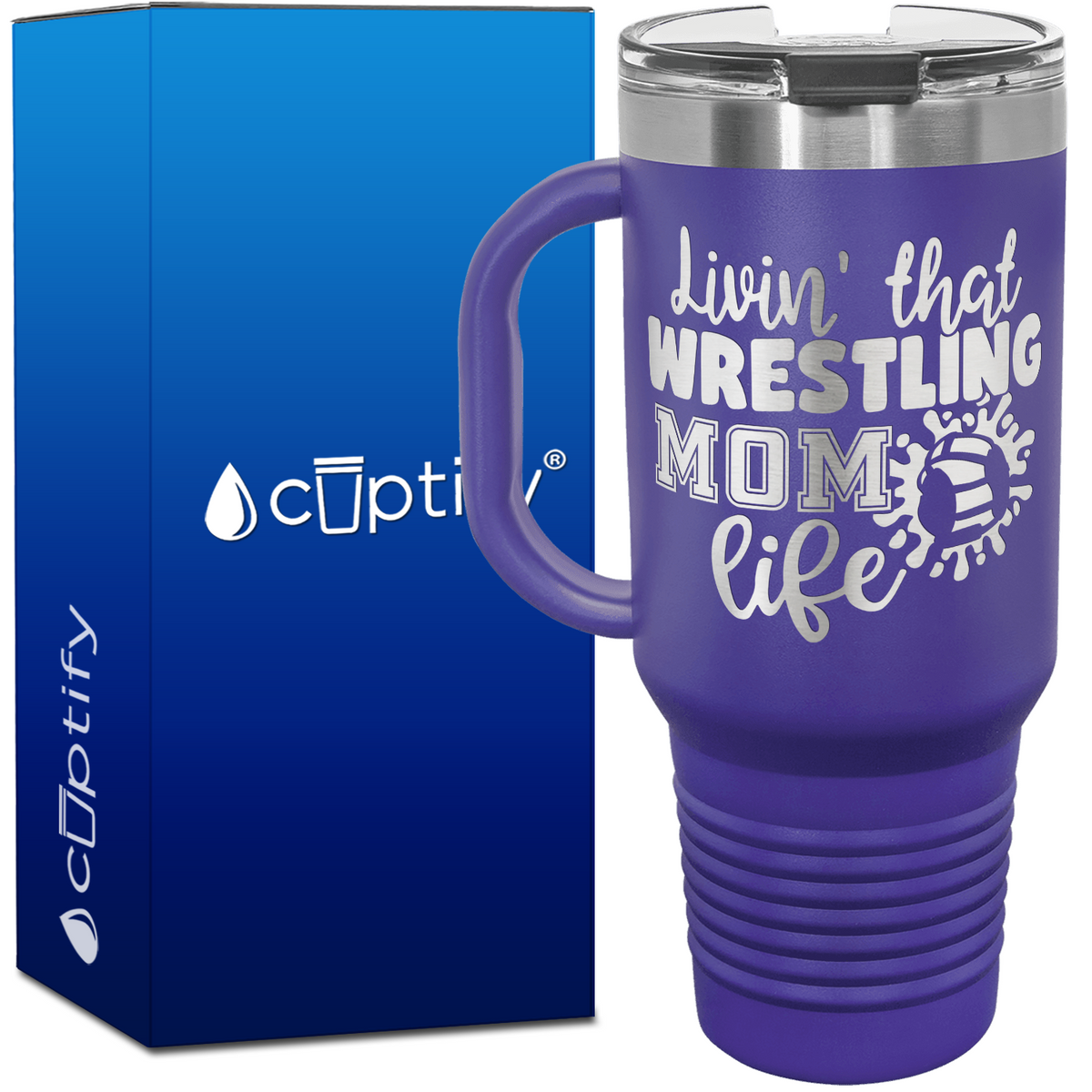 Livin' that Wrestling Mom Life 40oz Travel Mug