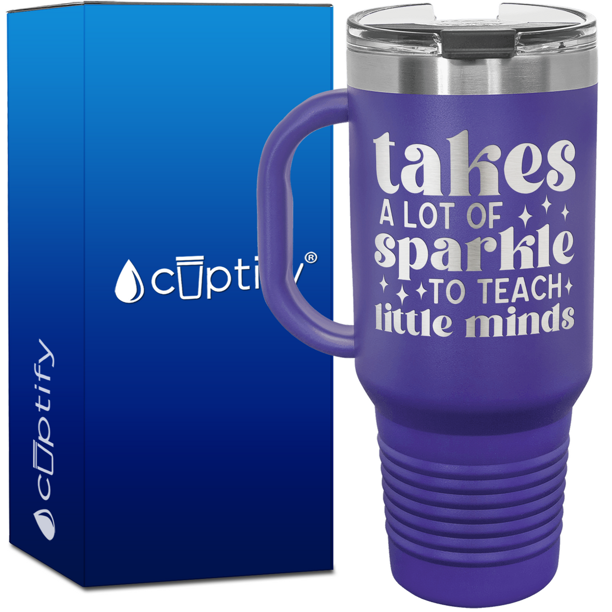Takes a Lot of Sparkle to Teach Little Minds 40oz Teacher Travel Mug