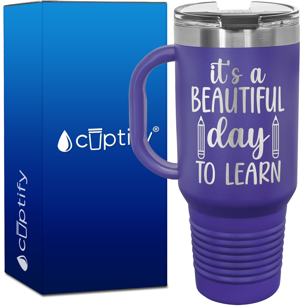 It's a Beautiful Day to Learn 40oz Teacher Travel Mug