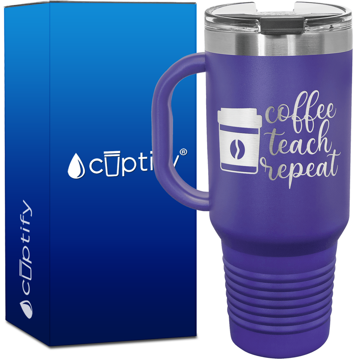 Coffee Teach Repeat 40oz Teacher Travel Mug