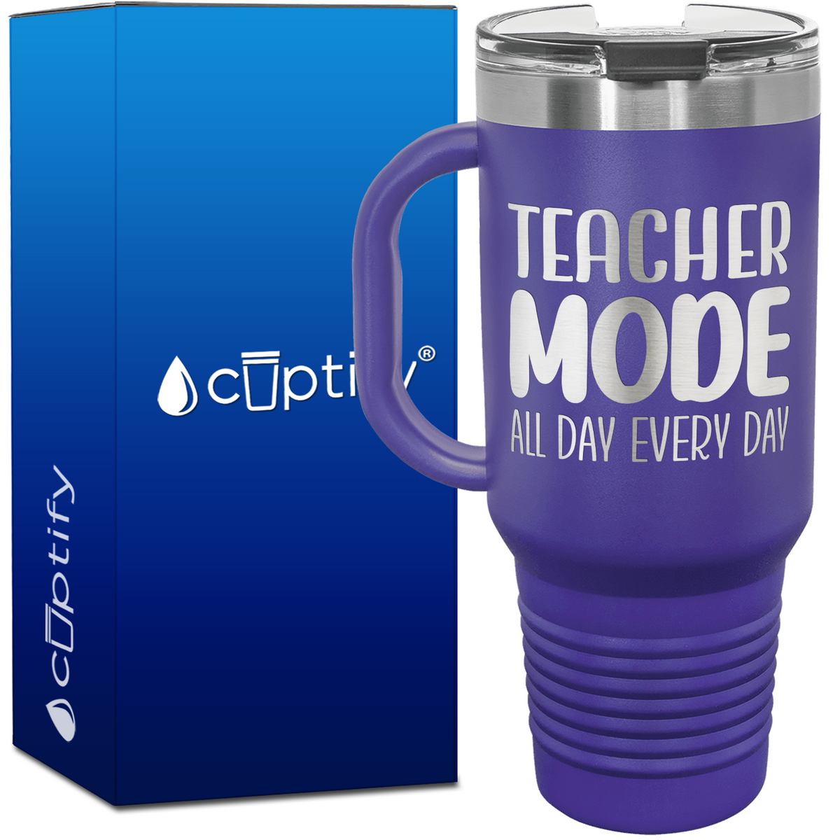 Teacher Mode All Day Every Day 40oz Teacher Travel Mug