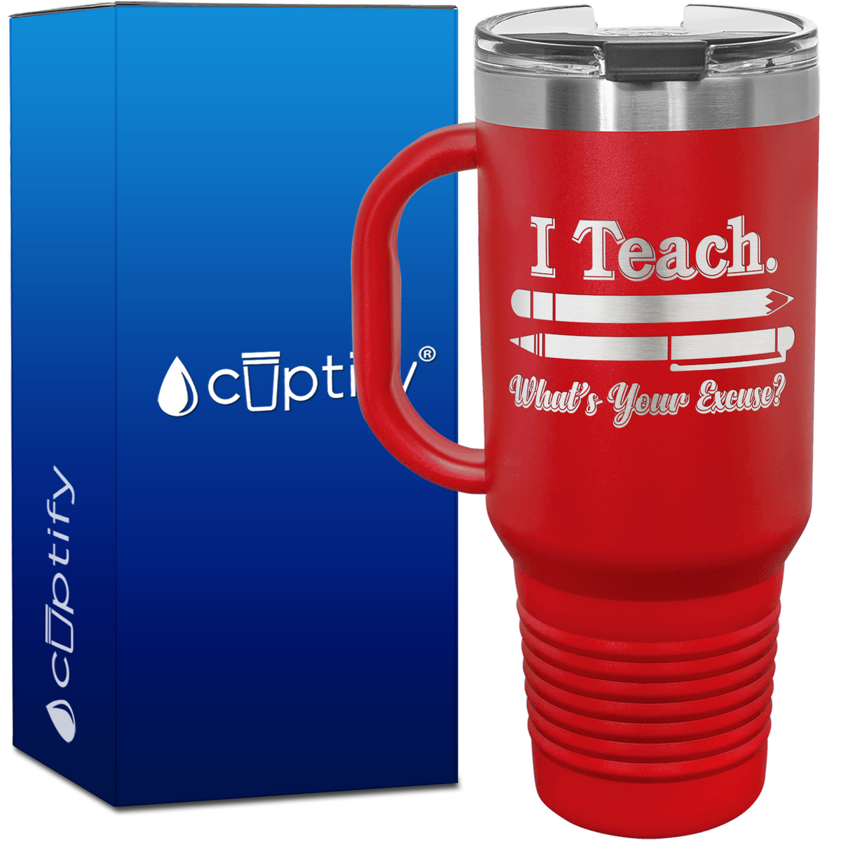 I Teach What's your Excuse 40oz Teacher Travel Mug