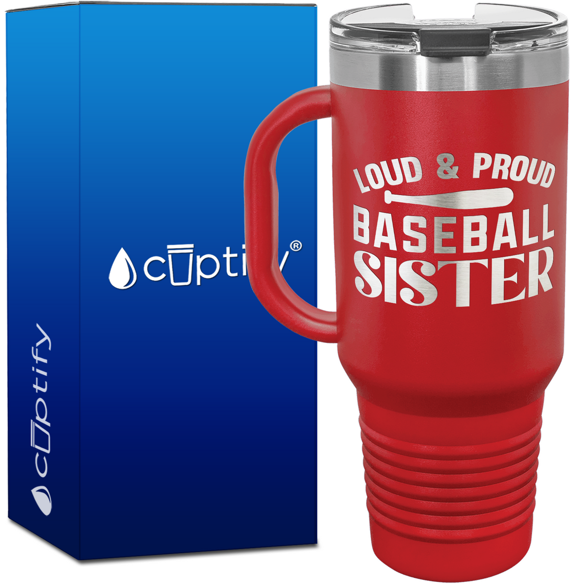 Loud and Proud Baseball Sister 40oz Baseball Travel Mug
