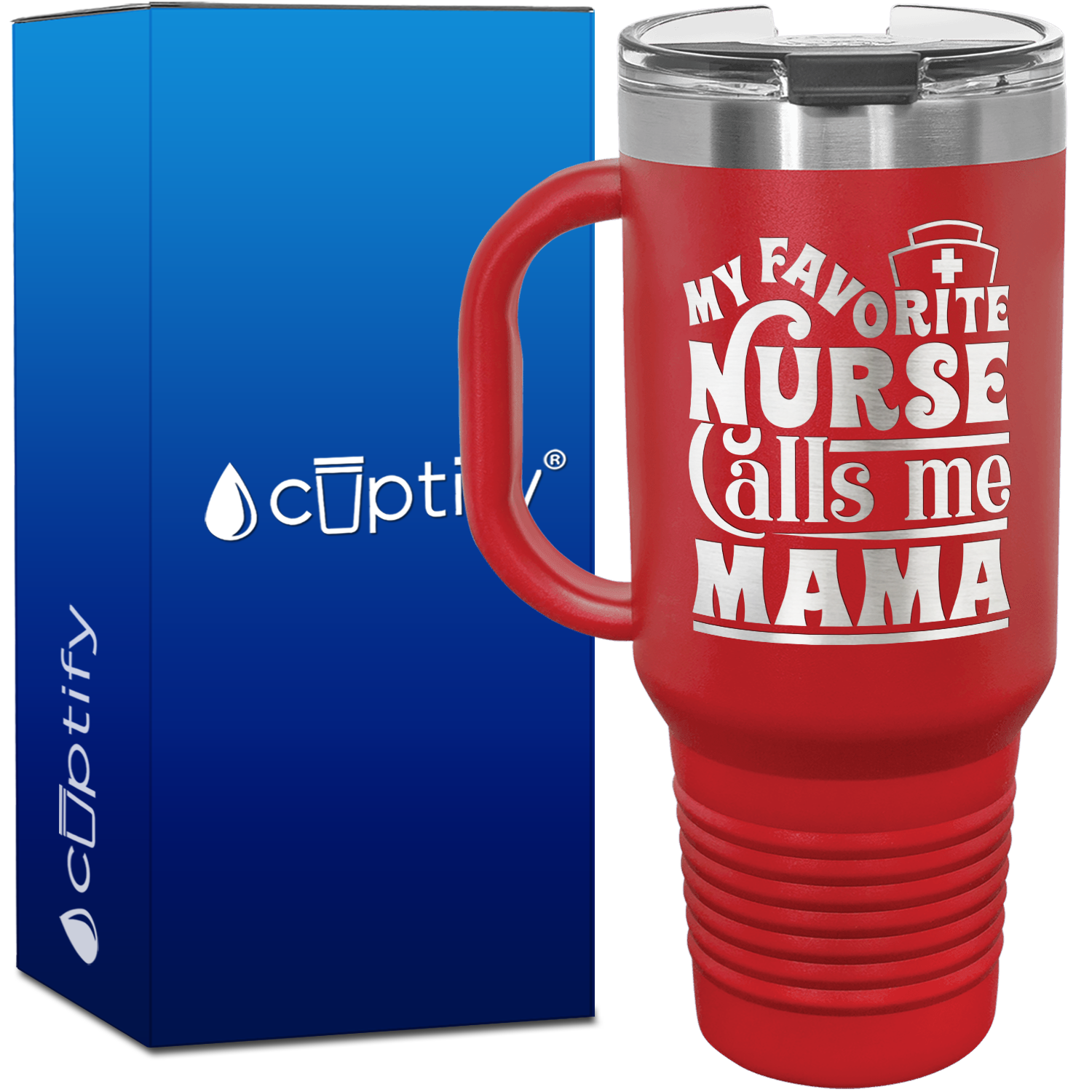 My Favorite Nurse Calls Me Mama 40oz Nurse Travel Mug