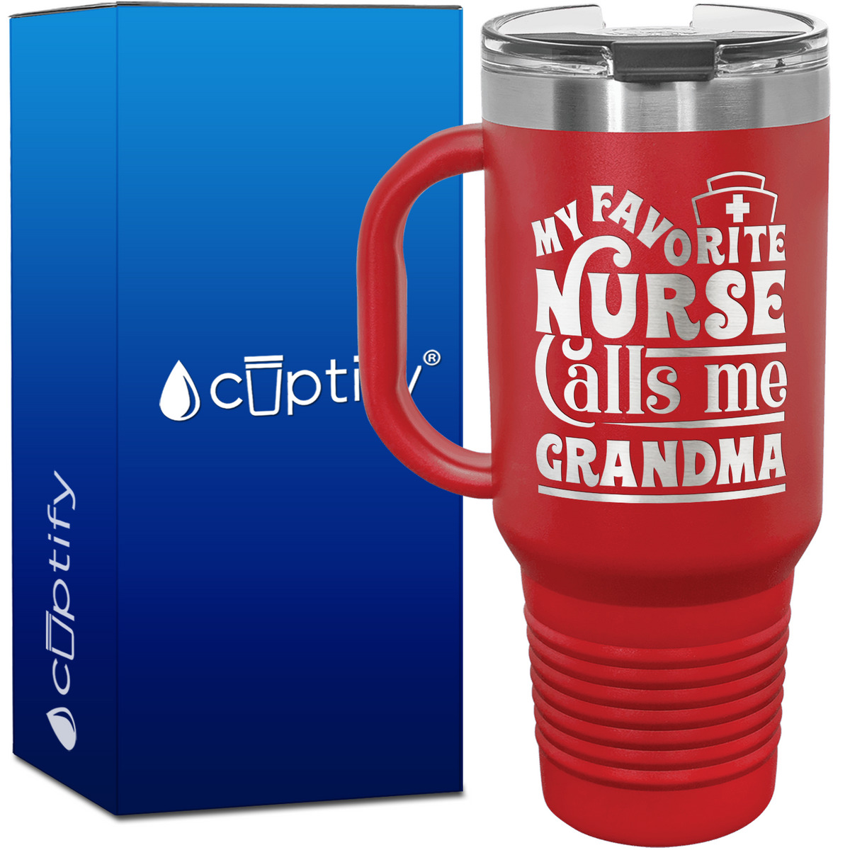 My Favorite Nurse Calls Me Grandma 40oz Nurse Travel Mug