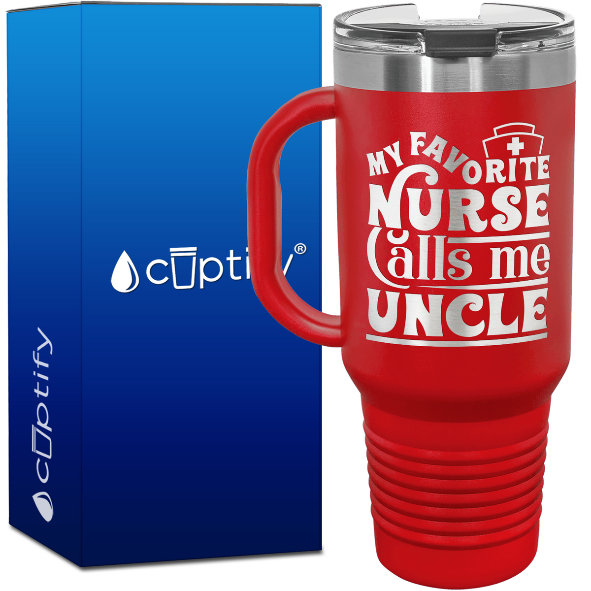 My Favorite Nurse Calls Me Uncle 40oz Nurse Travel Mug