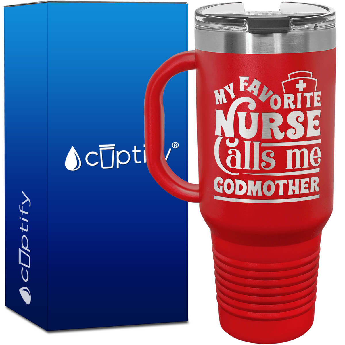 My Favorite Nurse Calls Me Godmother 40oz Nurse Travel Mug