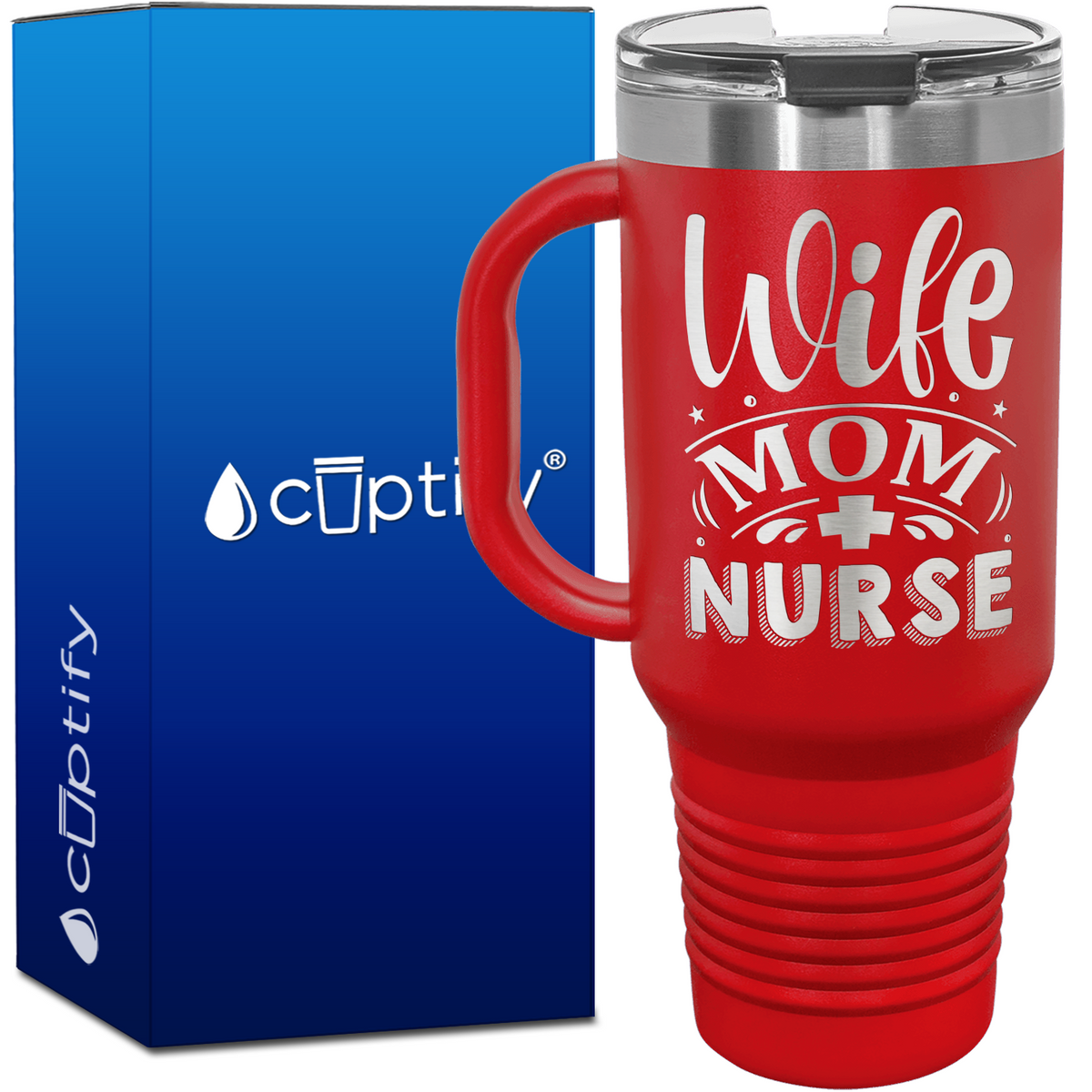 Wife Mom Nurse 40oz Nurse Travel Mug