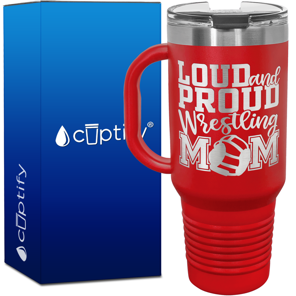 Loud and Proud Wrestling Mom 40oz Travel Mug