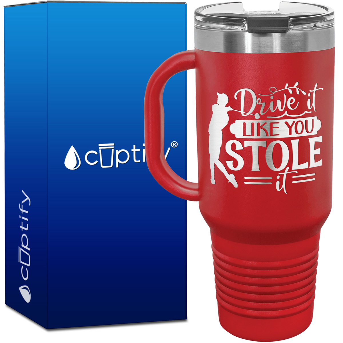 Drive it Like You Stole It Golf 40oz Golf Travel Mug