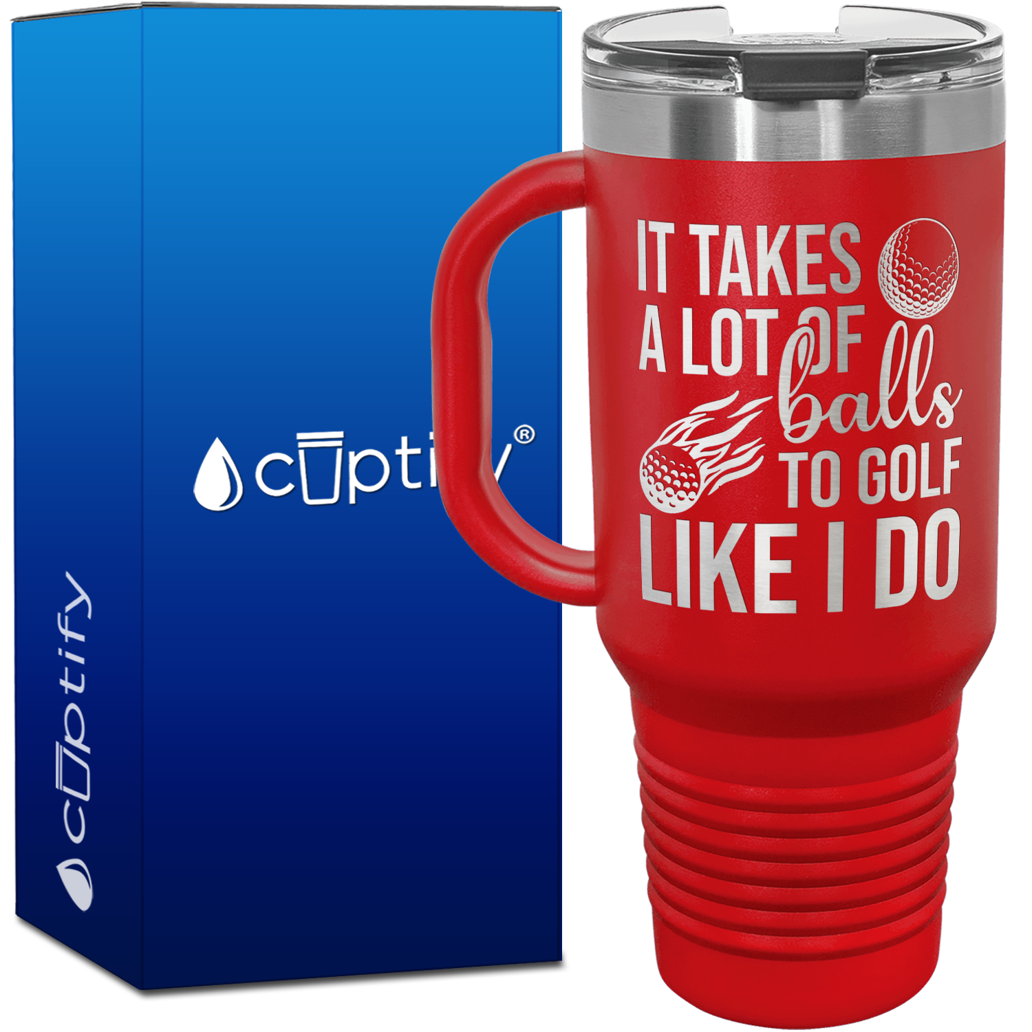 It Takes a Lot of Balls to Golf 40oz Golf Travel Mug