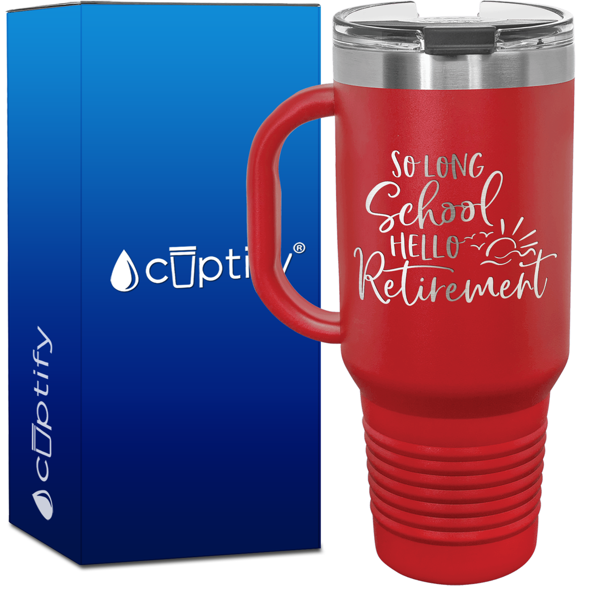 So Long School, Hello Retirement 40oz Retirement Travel Mug