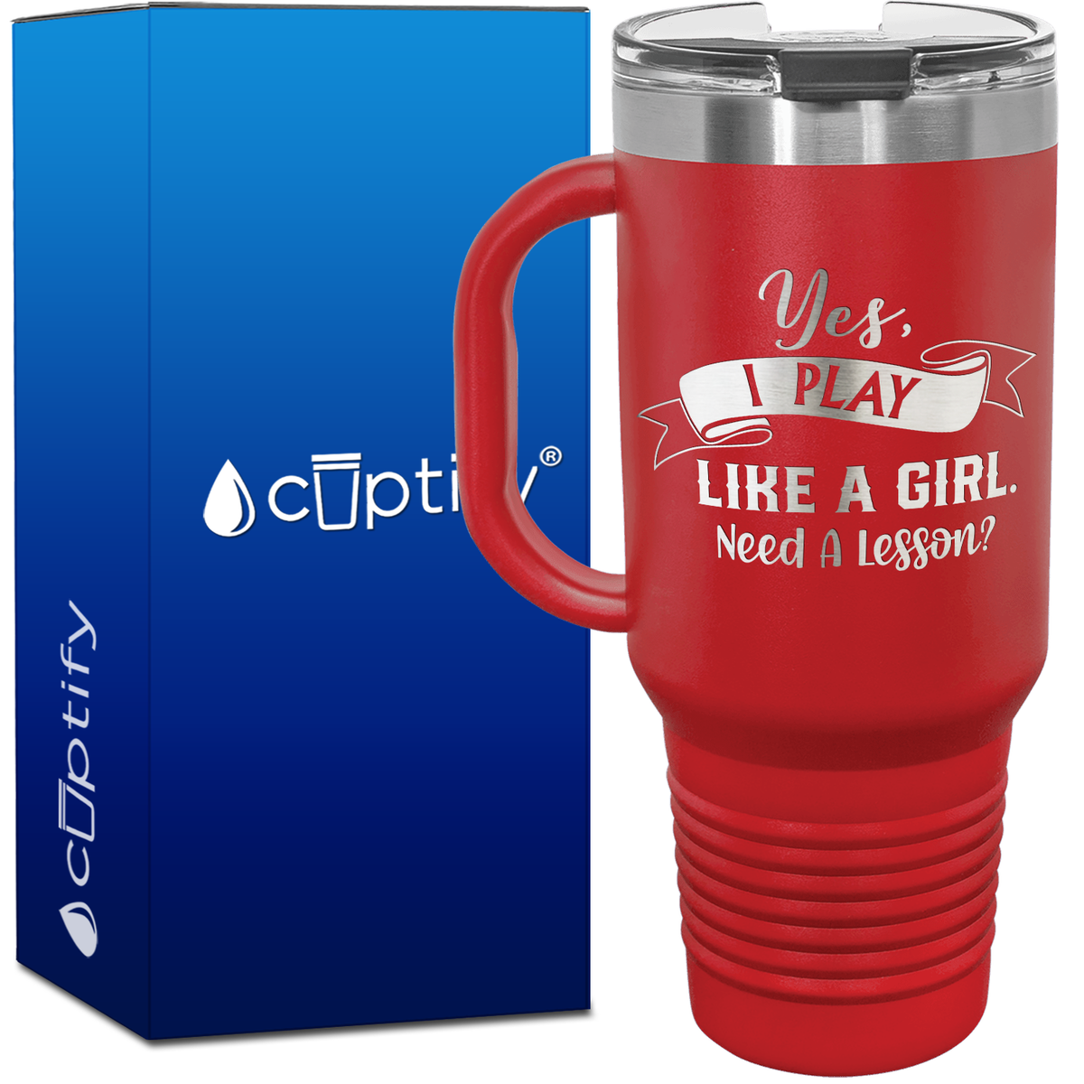 Yes, I Play Like a Girl 40oz Softball Travel Mug