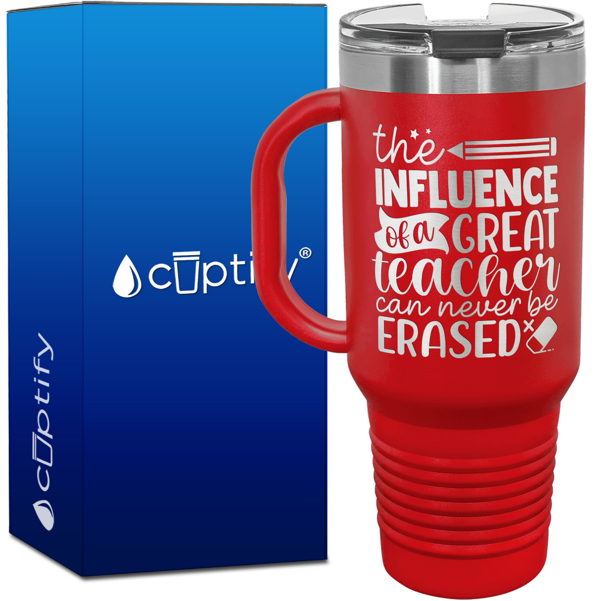 The Influence of a Great Teacher can Never be Erased 40oz Teacher Travel Mug