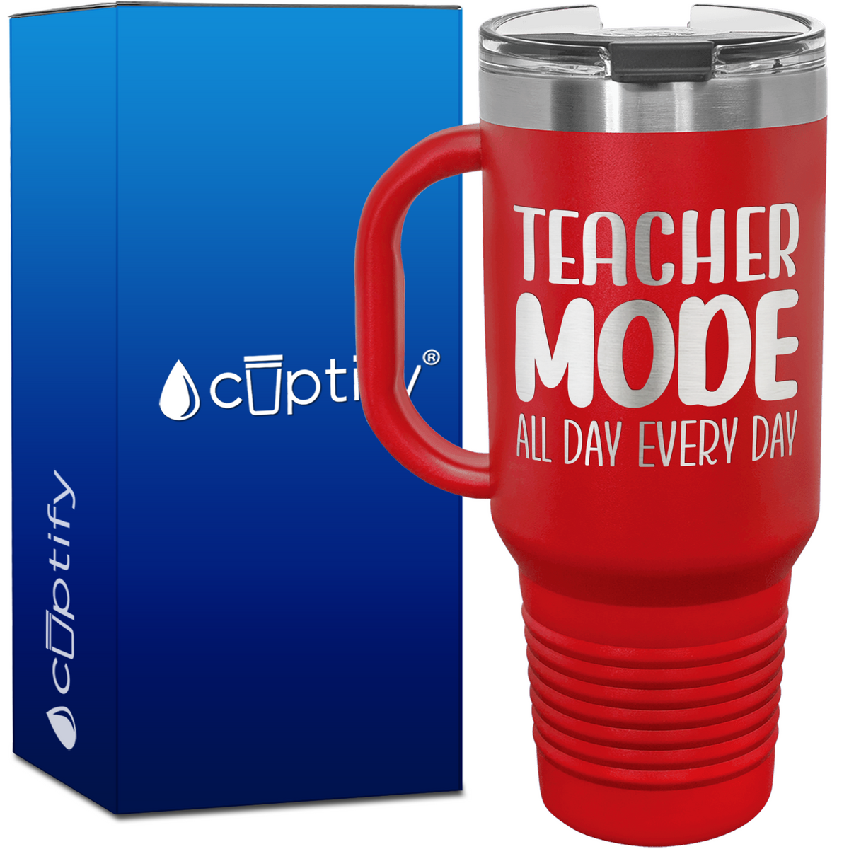 Teacher Mode All Day Every Day 40oz Teacher Travel Mug