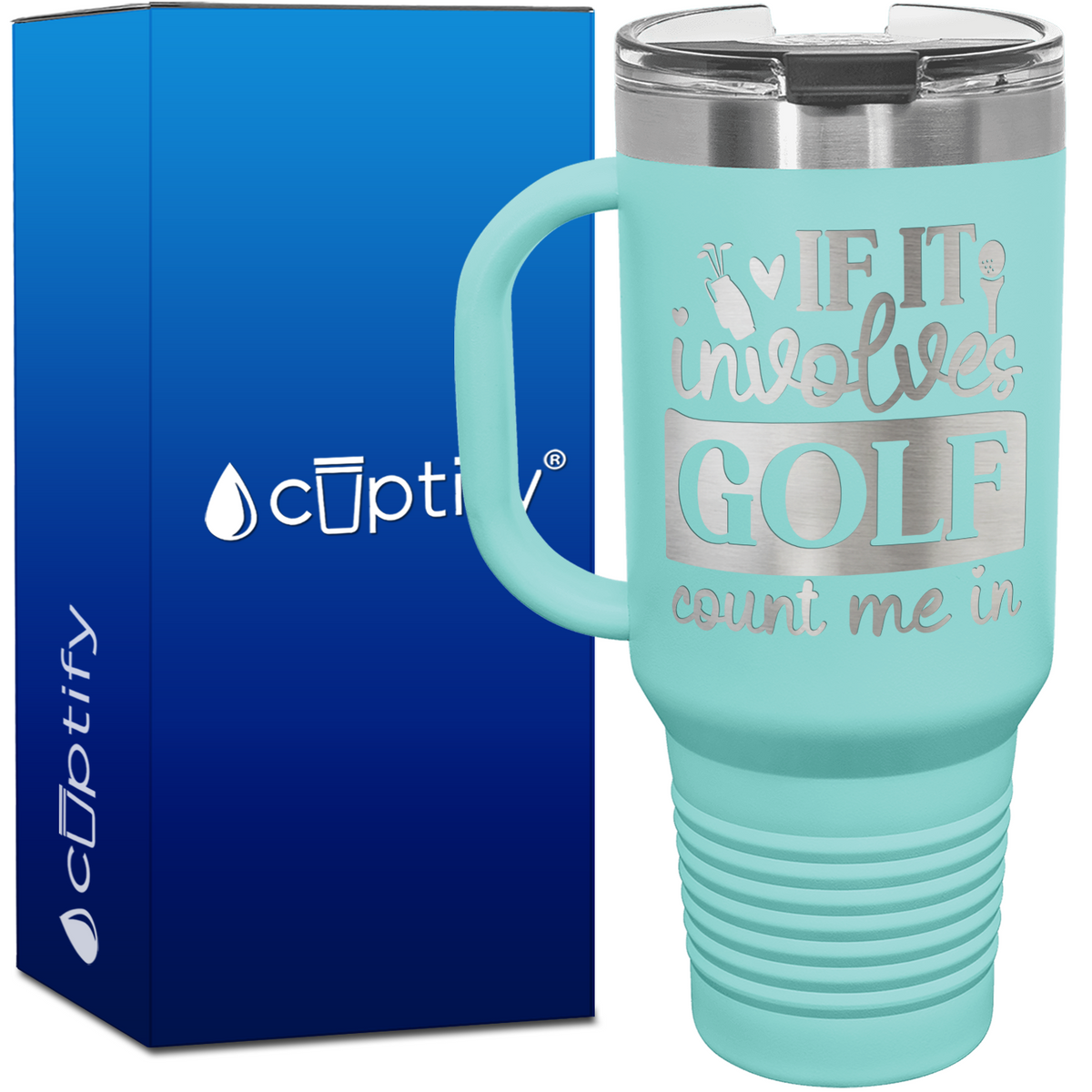 If It Involves Golf Count Me In 40oz Golf Travel Mug