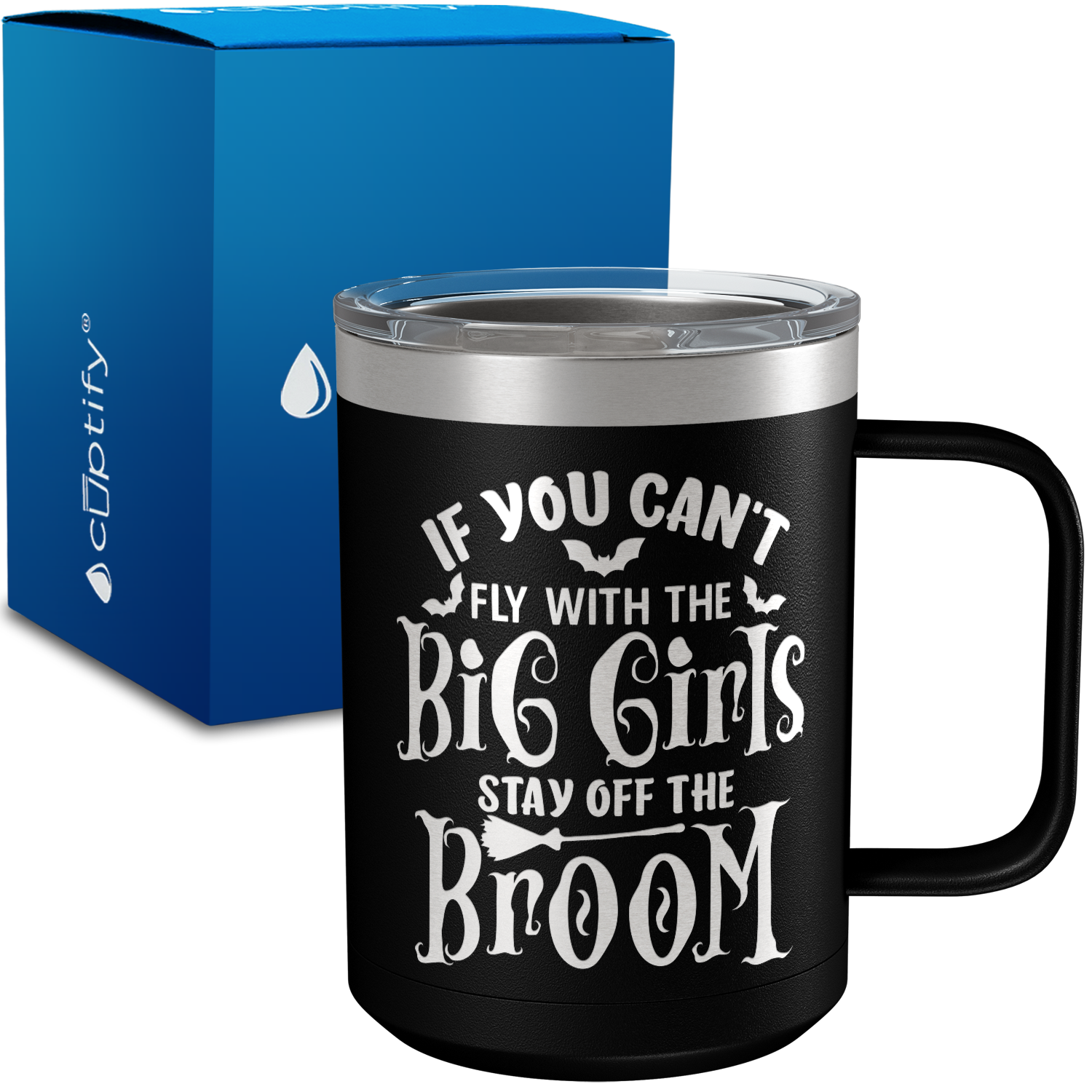 If You Cant Fly with the Big Girls 15oz Stainless Halloween Coffee Mug