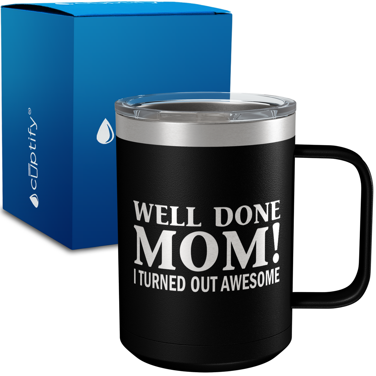 Well Done Mom 15oz Stainless Steel Mug