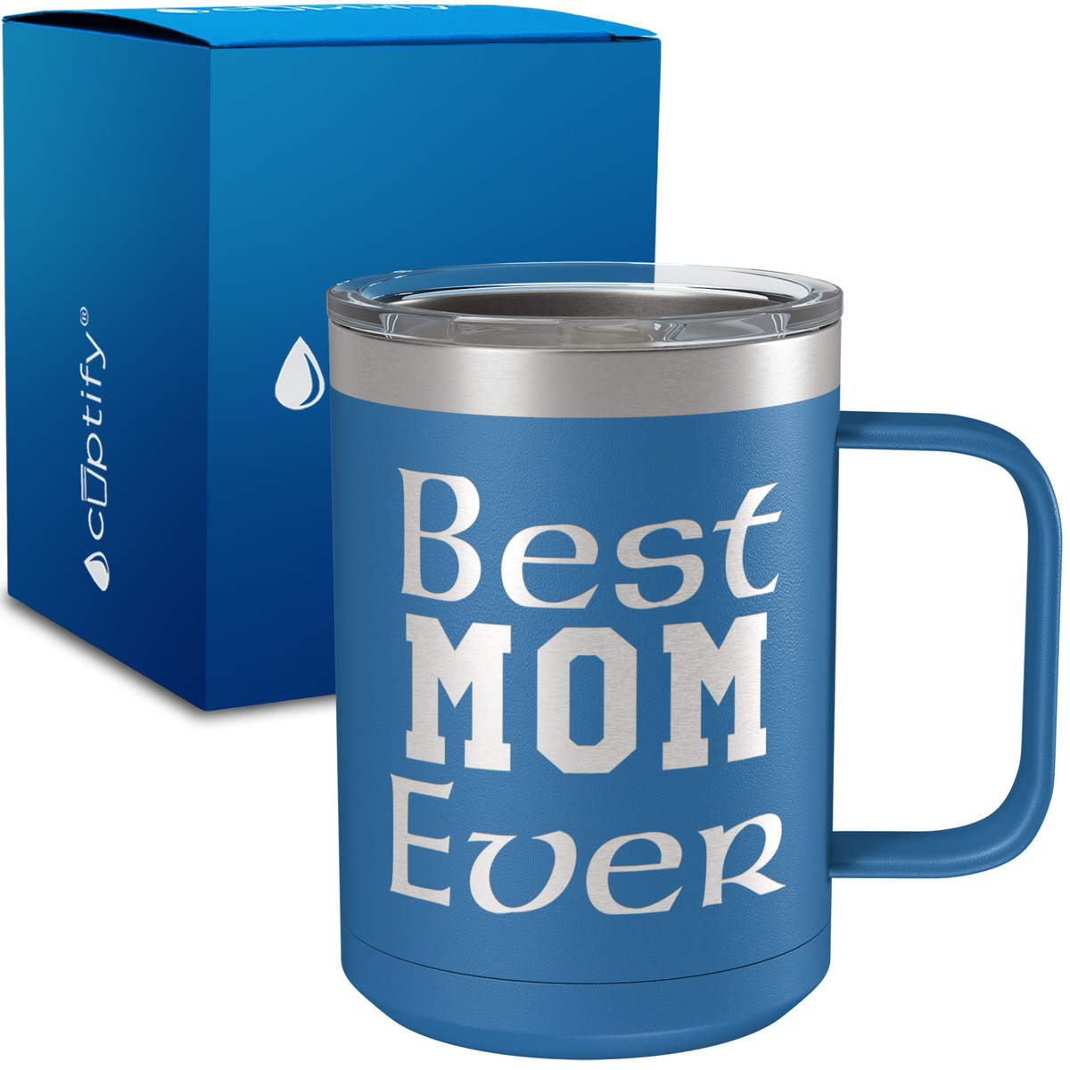 Best Mom Ever 15oz Stainless Steel Mug