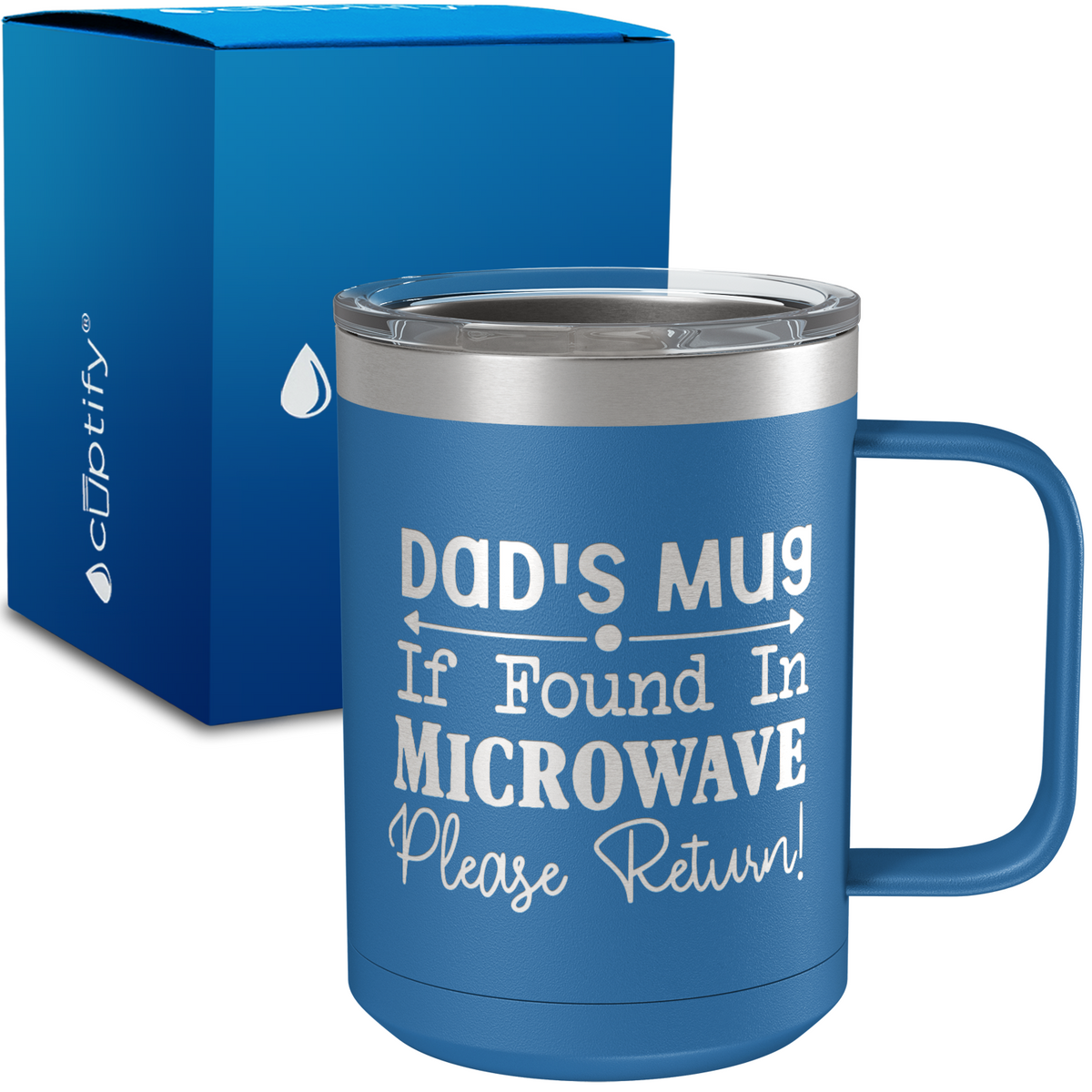 Dads Mug if Found 15oz Stainless Steel Mug