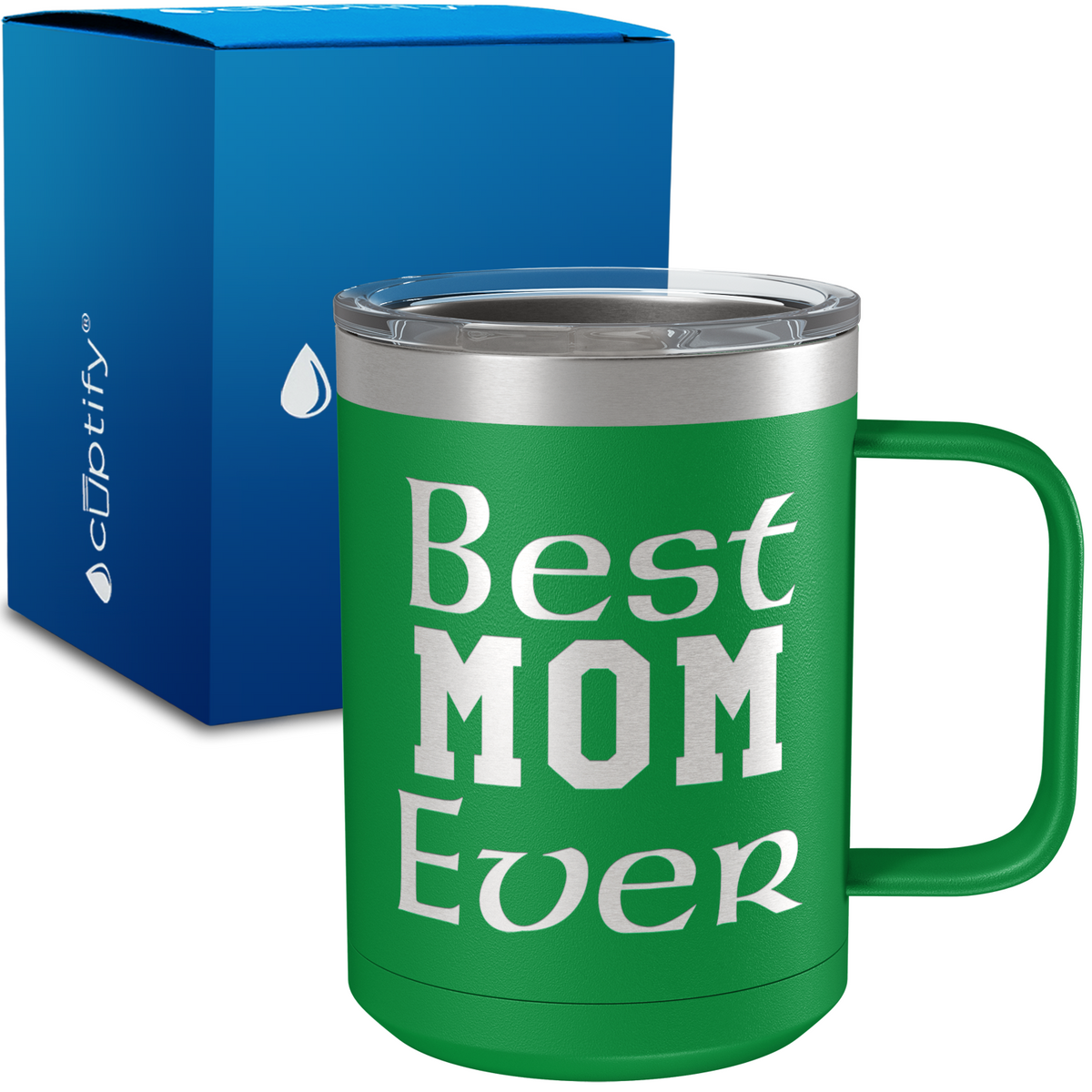 Best Mom Ever 15oz Stainless Steel Mug
