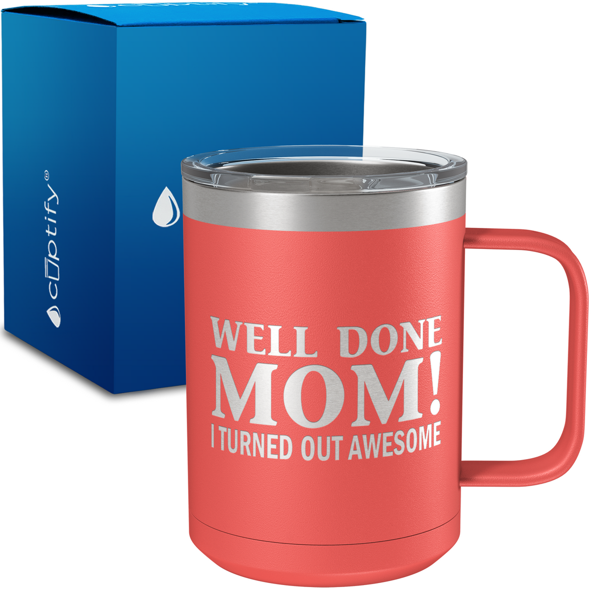 Well Done Mom 15oz Stainless Steel Mug