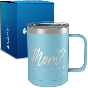 Mom Estimate Heart 15oz Stainless Steel Mug