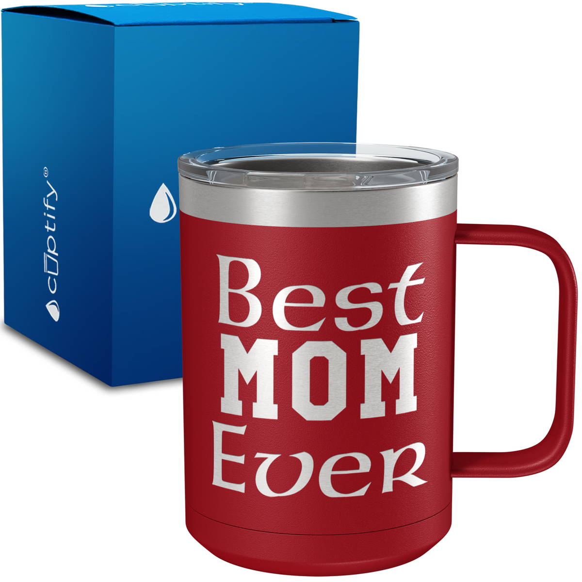 Best Mom Ever 15oz Stainless Steel Mug