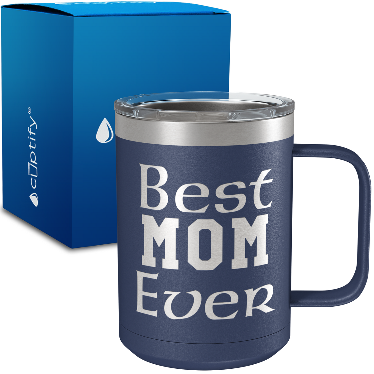 Best Mom Ever 15oz Stainless Steel Mug