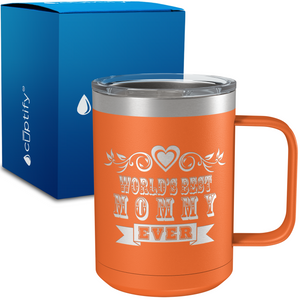 Worlds Best Mommy 15oz Stainless Steel Mug
