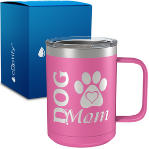 Dog Mom 15oz Stainless Steel Mug