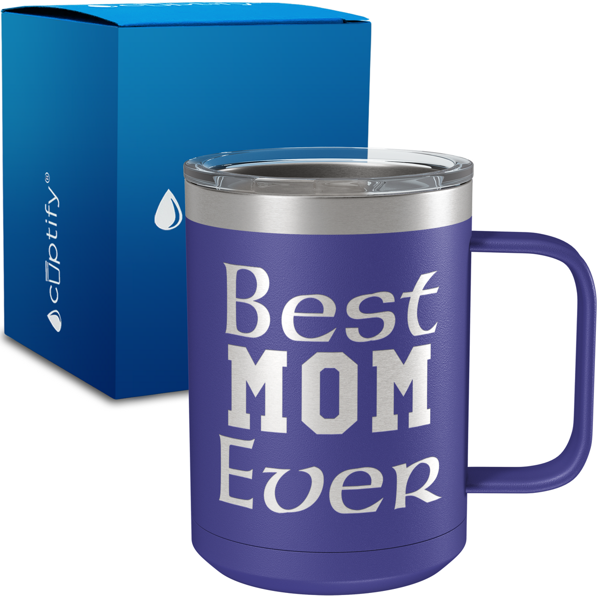 Best Mom Ever 15oz Stainless Steel Mug
