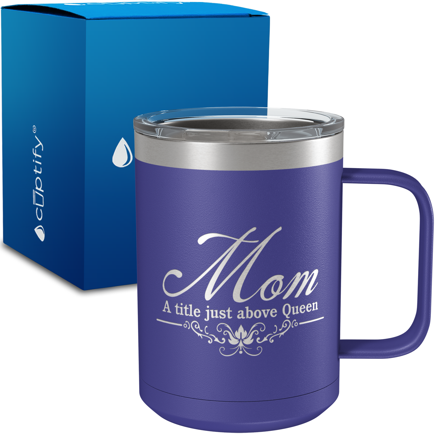 Mom A title just Above Queen 15oz Stainless Steel Mug