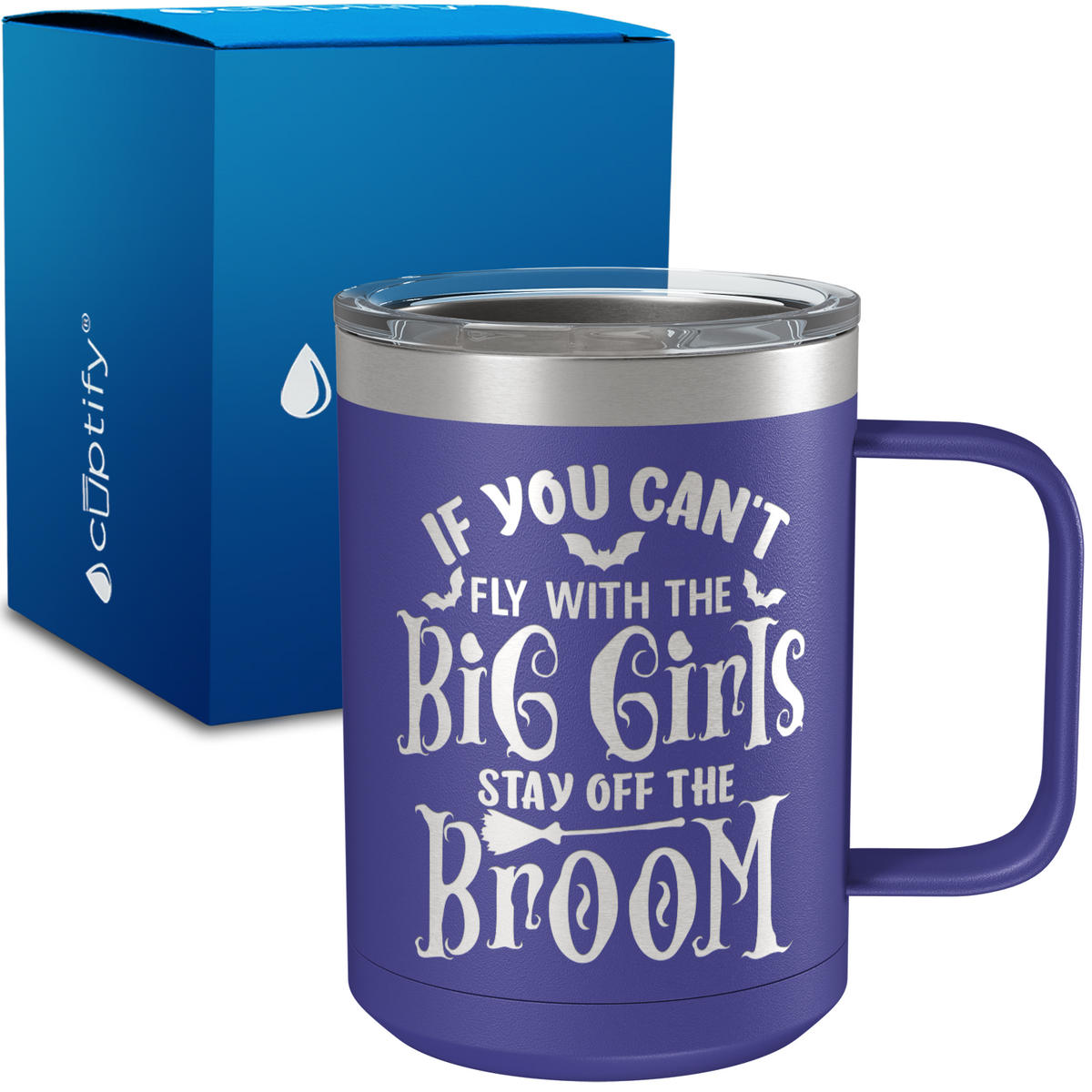 If You Cant Fly with the Big Girls 15oz Stainless Halloween Coffee Mug