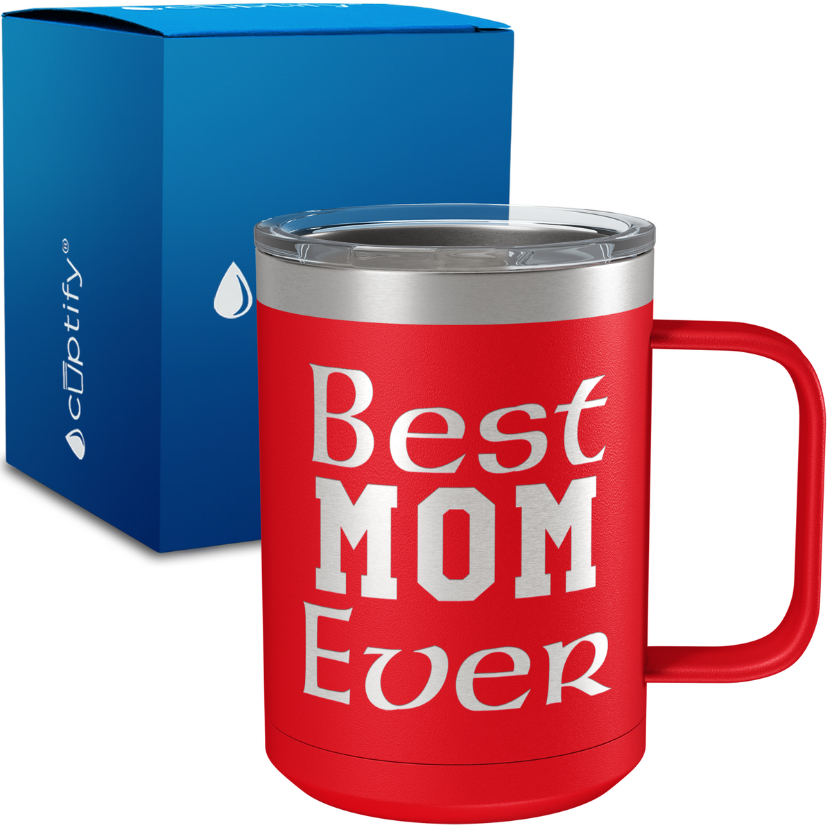 Best Mom Ever 15oz Stainless Steel Mug