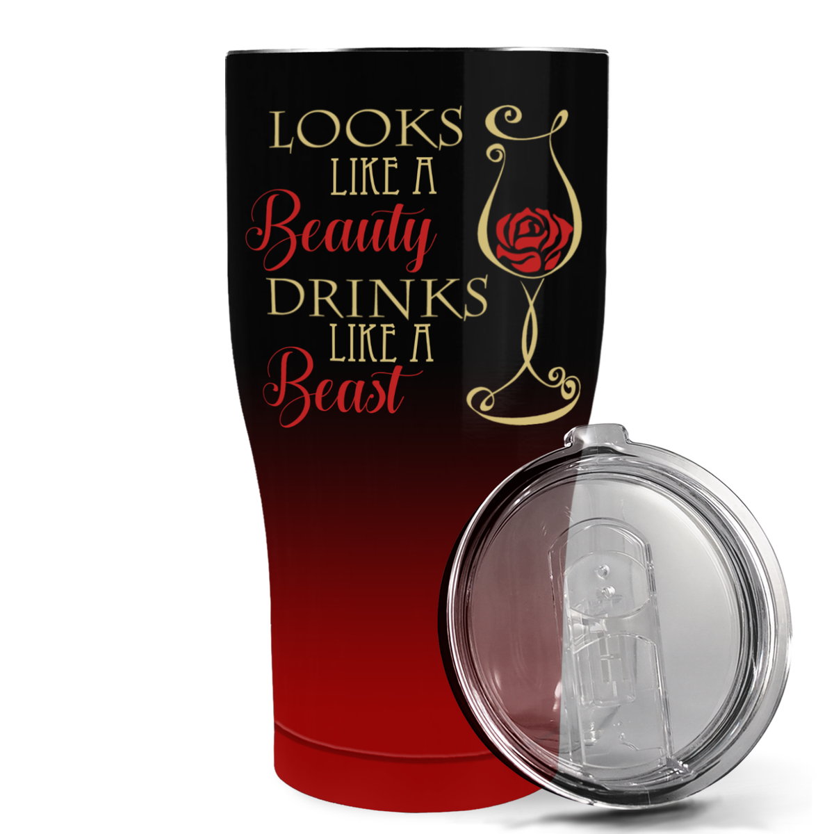 Looks Like a Beauty Drinks Like a Beast on 30oz Curve Tumbler
